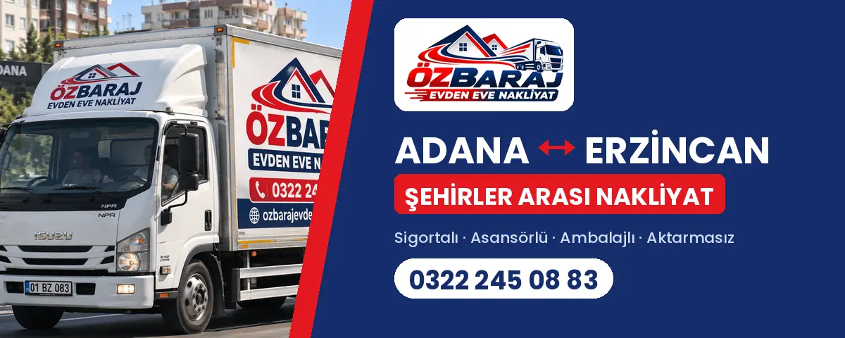 Adana Erzincan evden eve nakliyat