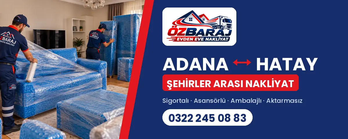 Adana Hatay evden eve nakliyat