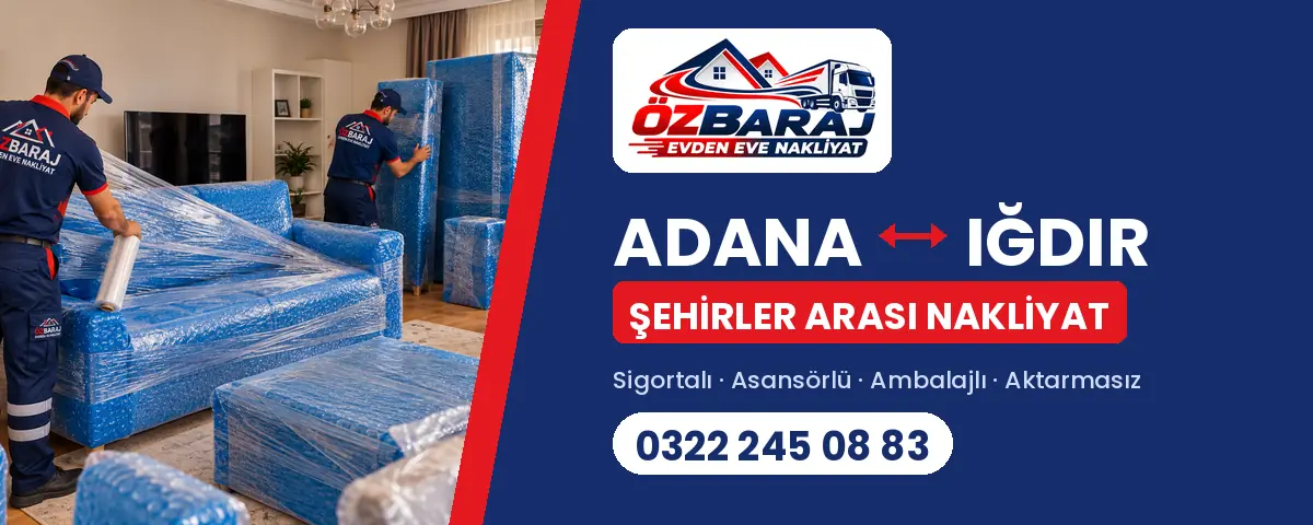 Iğdır Adana evden eve nakliyat