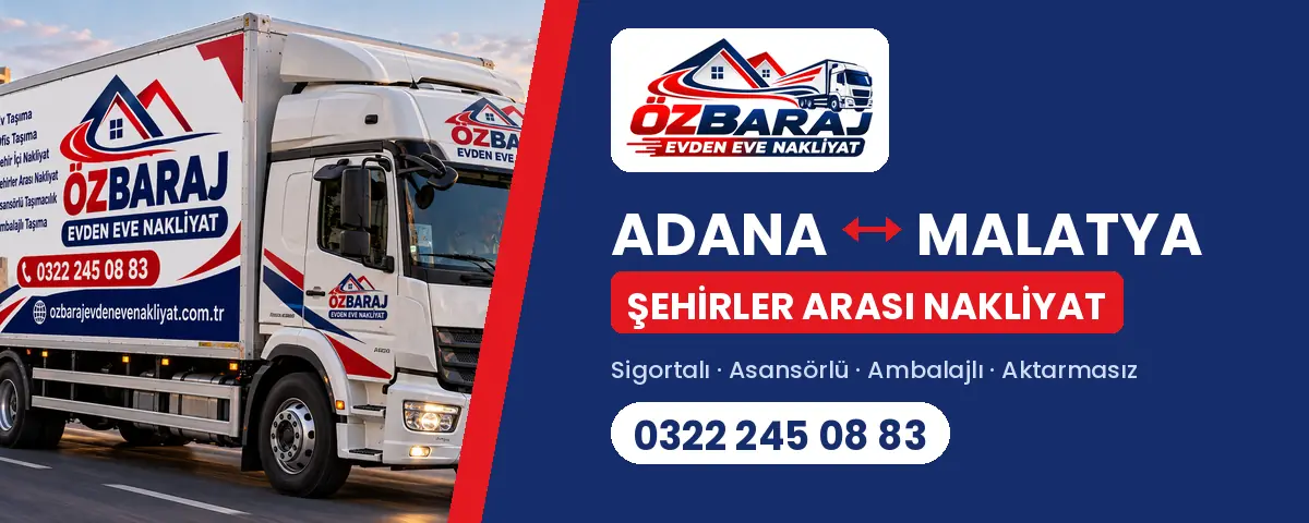 Adana Malatya evden eve nakliyat
