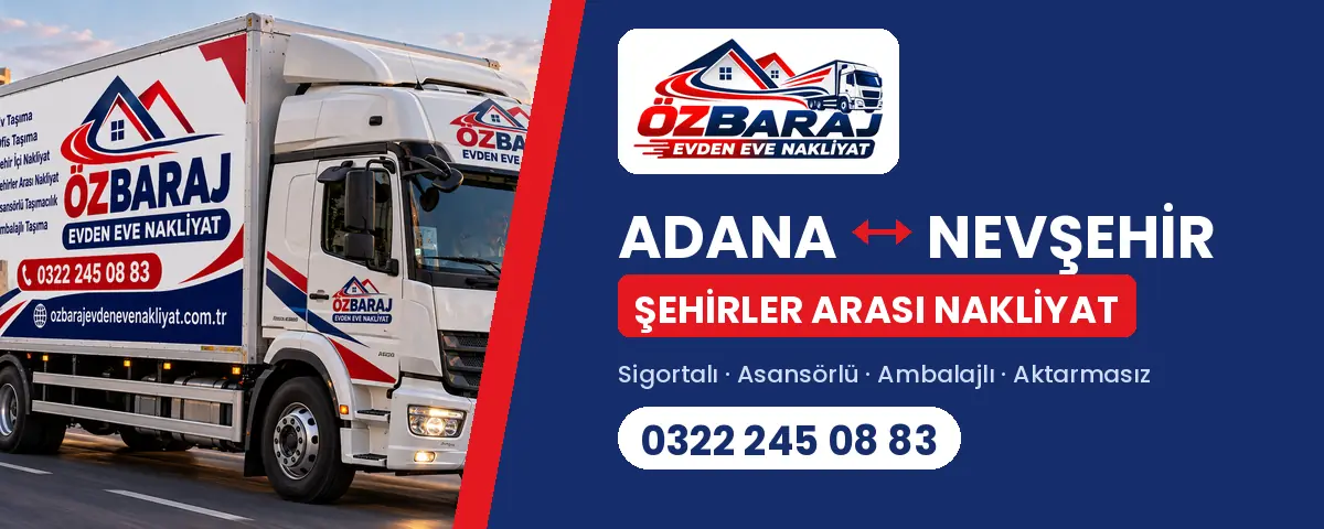 Adana Nevşehir evden eve nakliyat