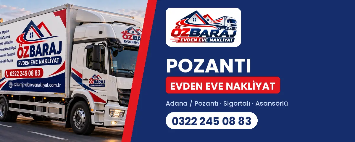 Pozantı evden eve nakliyat - Öz Baraj