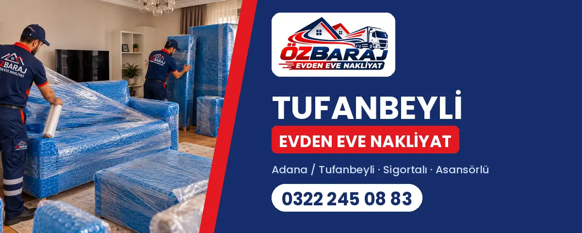 Tufanbeyli evden eve nakliyat - Öz Baraj