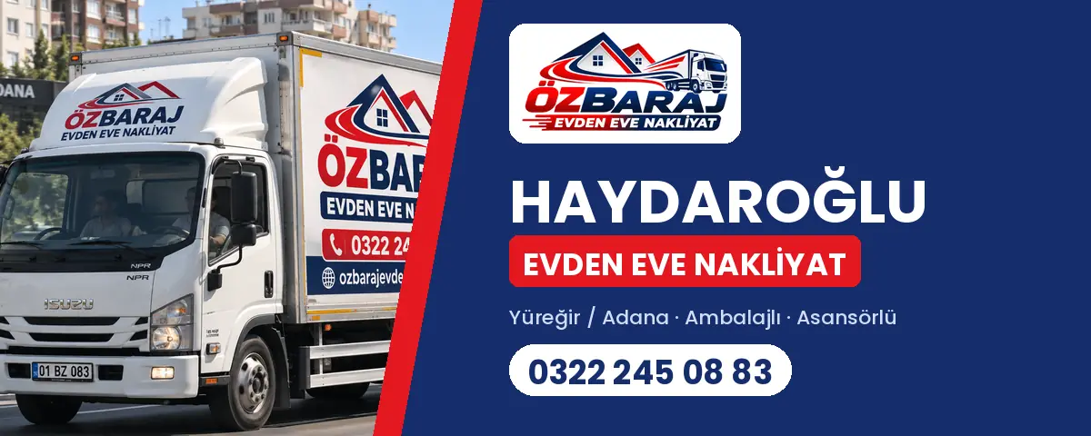 Haydaroğlu evden eve nakliyat - Öz Baraj